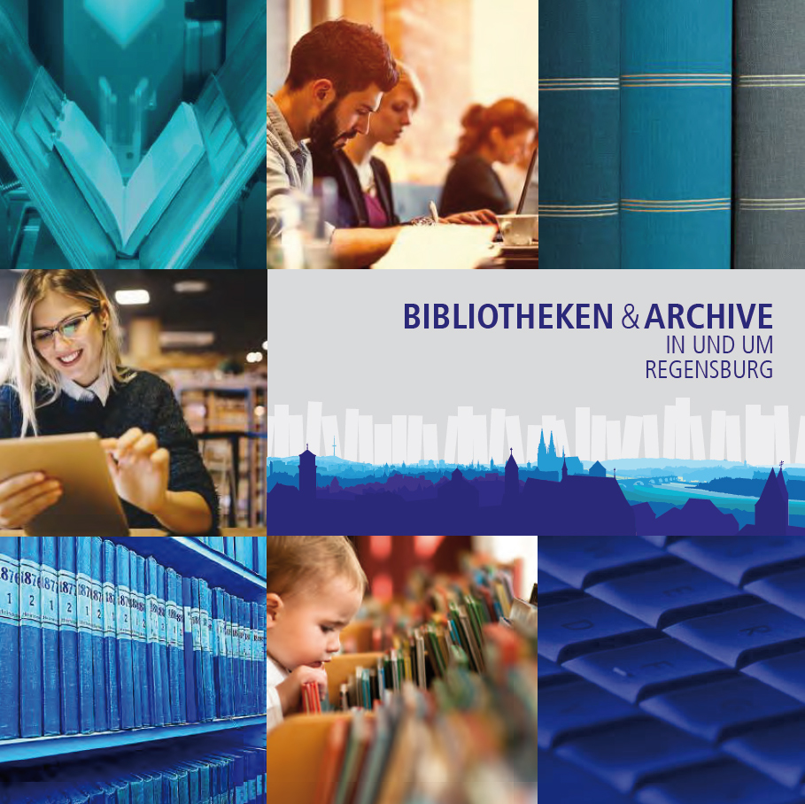 Titelbild Broschüre Bibliotheken & Archive in und um Regensburg